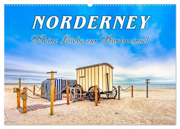 Produktbild: NORDERNEY - Meine Liebe zur Nordseeinsel (Wandkalender 2026 DIN A2 quer), CALVENDO Monatskalender