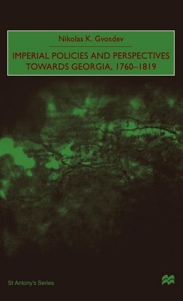 Produktbild: Imperial Policies and Perspectives Towards Georgia, 1760-1819