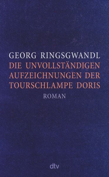 Produktbild: Die unvollst&auml;ndigen Aufzeichnungen der Tourschlampe Doris