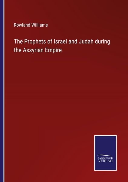 Produktbild: The Prophets of Israel and Judah during the Assyrian Empire