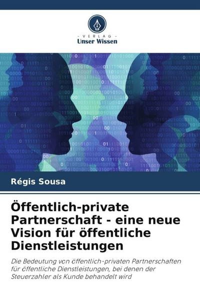 Produktbild: &Ouml;ffentlich-private Partnerschaft - eine neue Vision f&uuml;r &ouml;ffentliche Dienstleistungen
