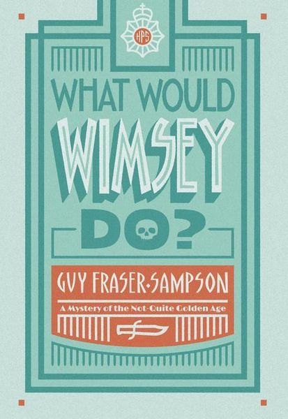 Produktbild: What Would Wimsey Do?