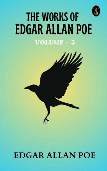 Produktbild: The Works of Edgar Allan Poe - Volume 5