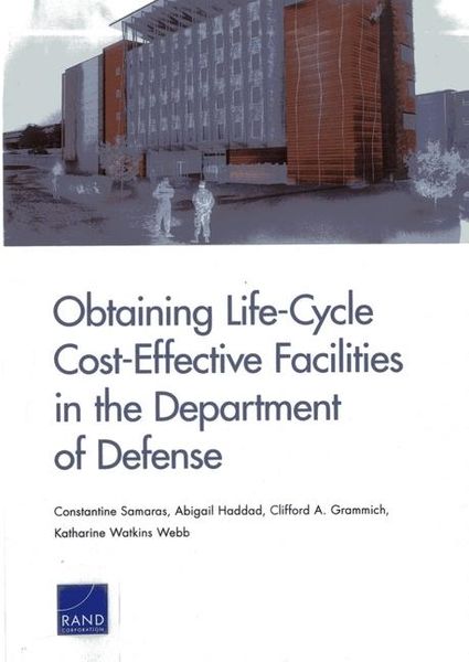 Produktbild: Obtaining Life-Cycle Cost-Effective Facilities in the Department of Defense