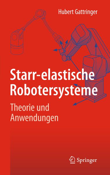 Starr-elastische Robotersysteme