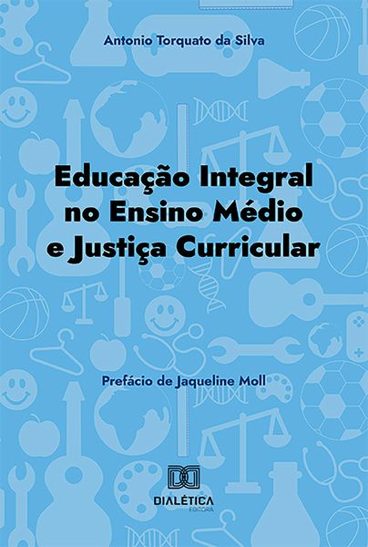 Produktbild: Educa&ccedil;&atilde;o Integral no Ensino M&eacute;dio e justi&ccedil;a curricular