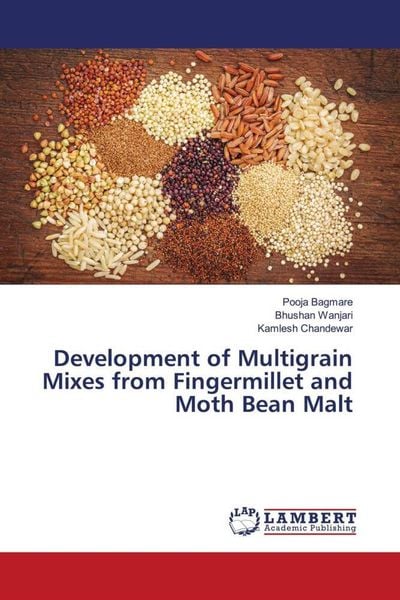 Produktbild: Development of Multigrain Mixes from Fingermillet and Moth Bean Malt