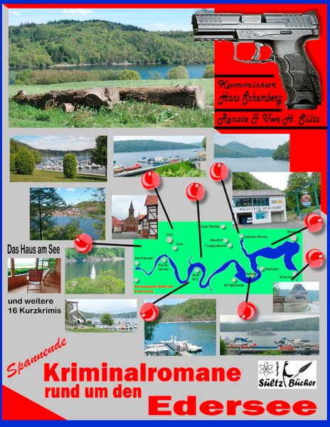 Spannende Kriminalromane rund um den Edersee, Taschenbuch von Uwe H. Sültz , Renate Sültz, BoD – Books on Demand, 9783749495870