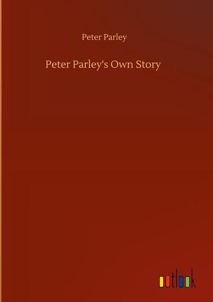 Produktbild: Peter Parley's Own Story