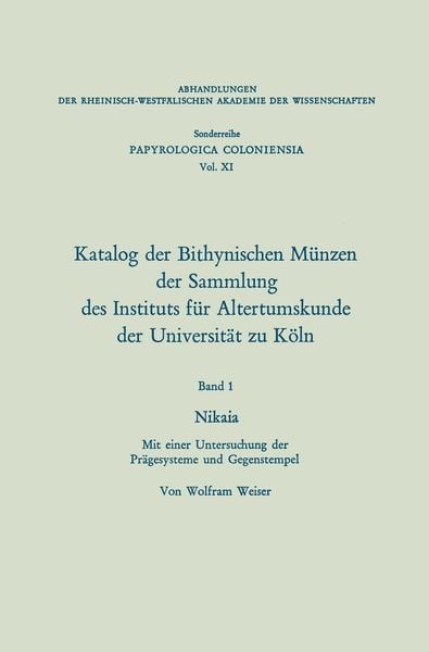 Produktbild: Katalog der Bithynischen M&uuml;nzen der Sammlung des Instituts f&uuml;r Altertumskunde der Universit&auml;t zu K&ouml;ln