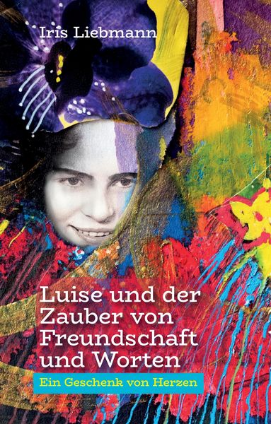 Produktbild: Luise und der Zauber von Freundschaft und Worten