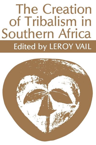 Produktbild: The Creation of Tribalism in Southern Africa