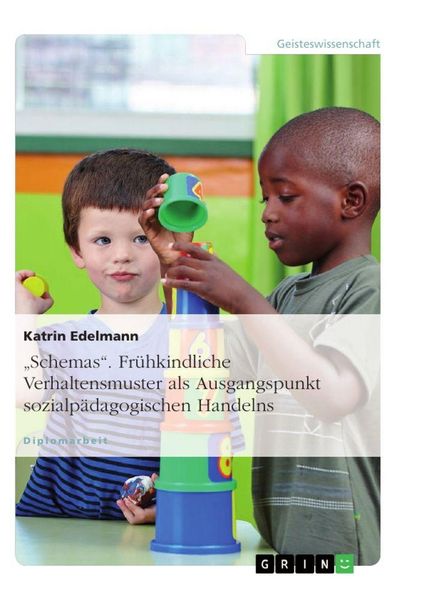 Produktbild: "Schemas". Fr&uuml;hkindliche Verhaltensmuster als Ausgangspunkt sozialp&auml;dagogischen Handelns