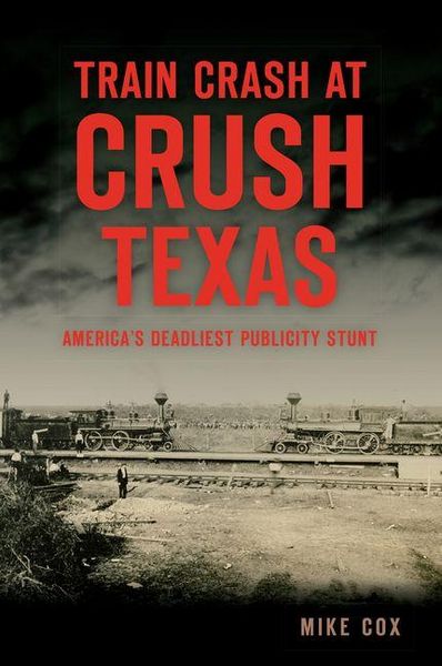 Produktbild: Train Crash at Crush, Texas