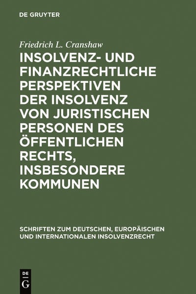 Insolvenz- und finanzrechtliche Perspektiven der Insolvenz von juristischen Personen des öffentlichen Rechts, insbesonde