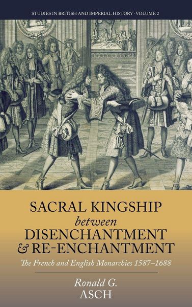 Produktbild: Sacral Kingship Between Disenchantment and Re-enchantment