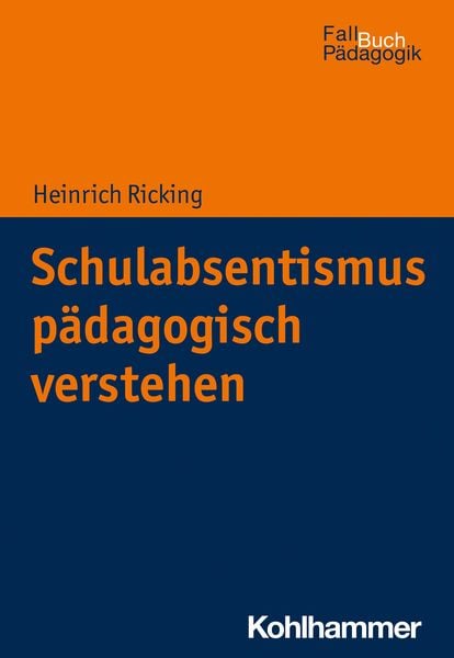 Produktbild: Schulabsentismus p&auml;dagogisch verstehen
