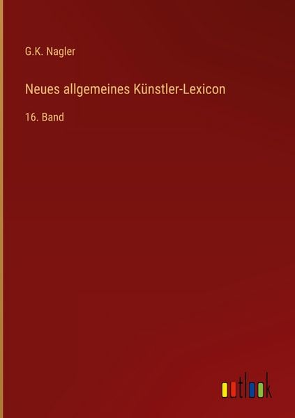 Produktbild: Neues allgemeines K&uuml;nstler-Lexicon