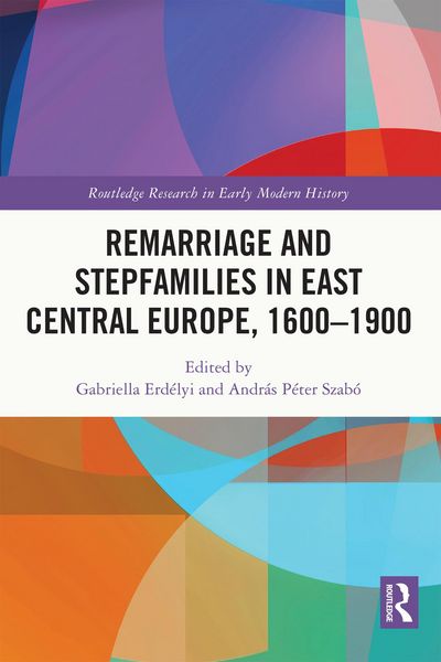 Produktbild: Remarriage and Stepfamilies in East Central Europe, 1600-1900