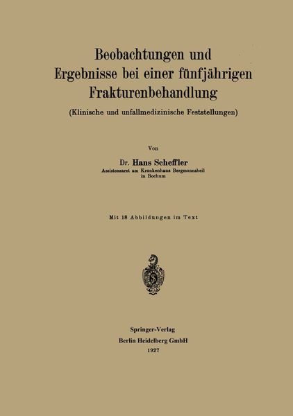 Produktbild: Beobachtungen und Ergebnisse bei einer f&uuml;nfj&auml;hrigen Frakturenbehandlung