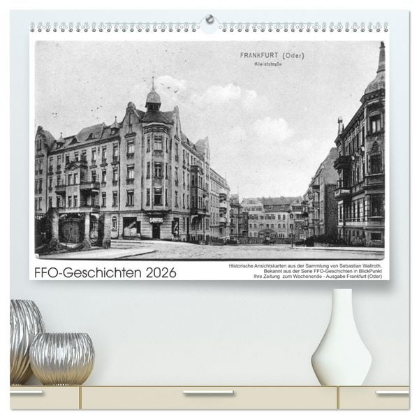 Produktbild: FFO-Geschichten. Historische Ansichtskarten aus Frankfurt (Oder) (hochwertiger Premium Wandkalender 2026 DIN A2 quer), Kunstdruck in Hochglanz