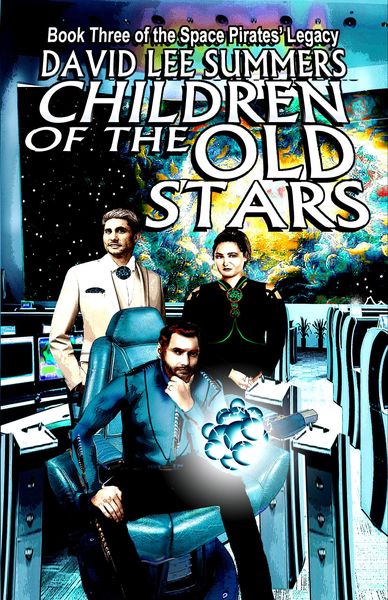 Produktbild: Children of the Old Stars (The Space Pirates' Legacy, #3)