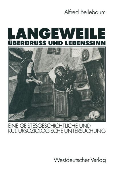 Produktbild: Langeweile, &Uuml;berdru&szlig; und Lebenssinn