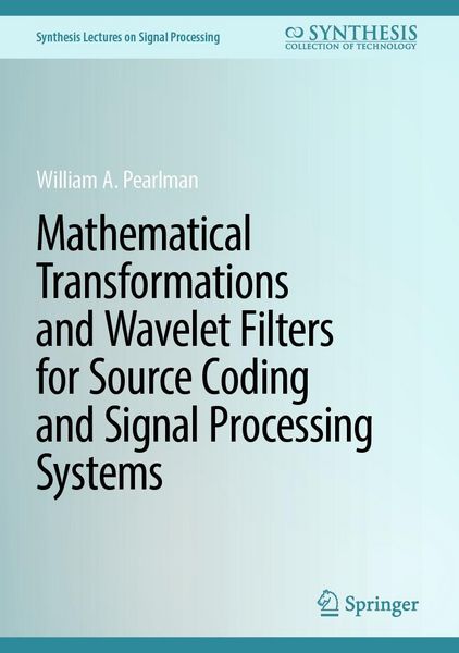 Produktbild: Mathematical Transformations and Wavelet Filters for Source Coding and Signal Processing Systems
