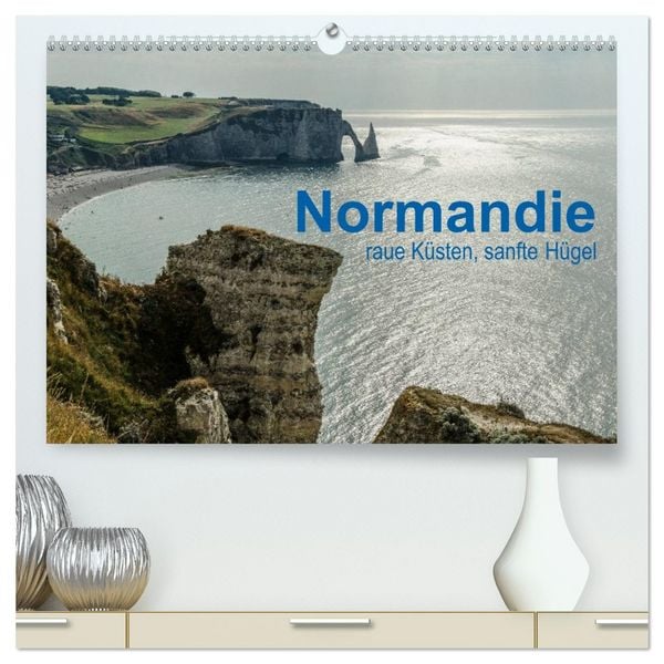 Normandie - raue Küsten, sanfte Hügel (hochwertiger Premium Wandkalender 2026 DIN A2 quer), Kunstdruck in Hochglanz