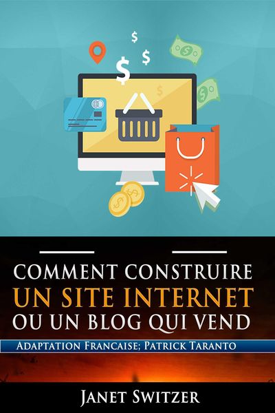Produktbild: Comment construire un site internet ou un blog qui vend