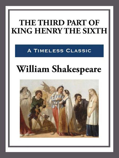 Produktbild: The Third Part of King Henry the Sixth