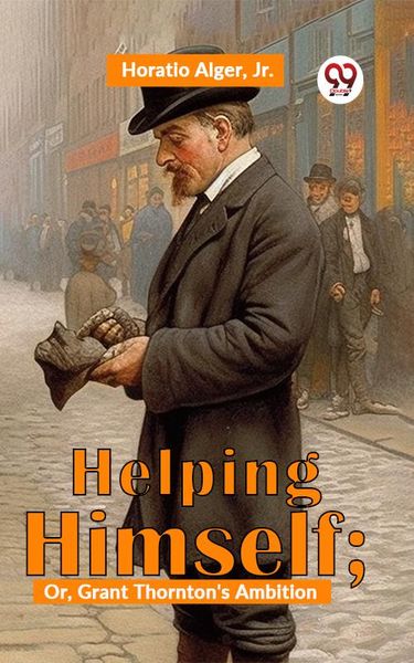 Produktbild: Helping Himself; Or, Grant Thornton'S Ambition