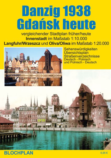 Stadtplan Danzig 1938/Gdansk heute, Sonstige von Dirk Bloch, Blochplan, 978-3-9820243-3-2