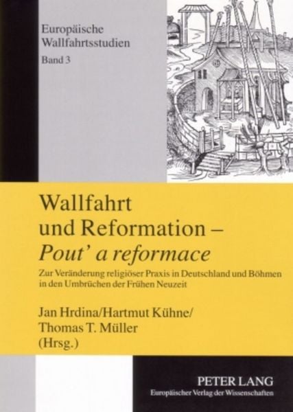 Produktbild: Wallfahrt und Reformation &ndash; &laquo;Pout&lsquo; a reformace&raquo;