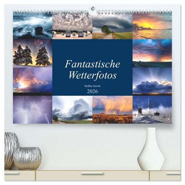 Produktbild: Fantastische Wetterfotos (hochwertiger Premium Wandkalender 2026 DIN A2 quer), Kunstdruck in Hochglanz
