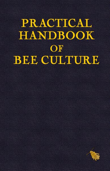 Produktbild: Practical Handbook of Bee Culture