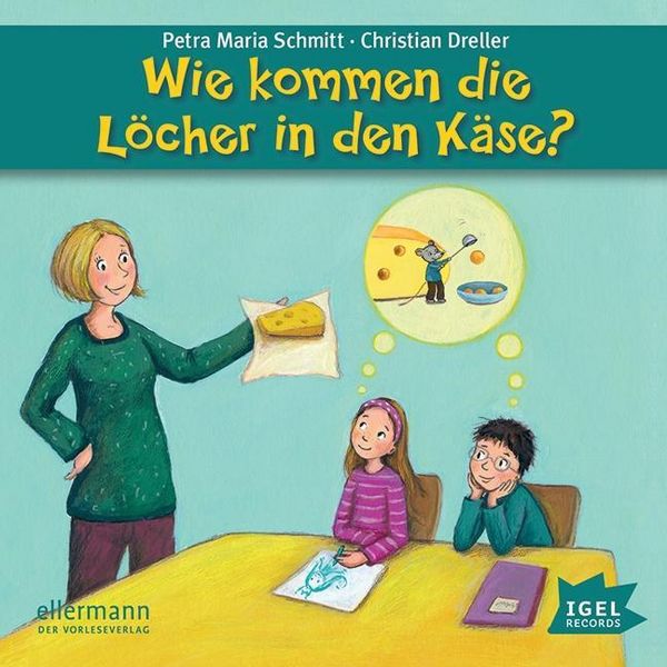 Produktbild: Dreller, C: Wie kommen die L&ouml;cher in den K&auml;se?/CD