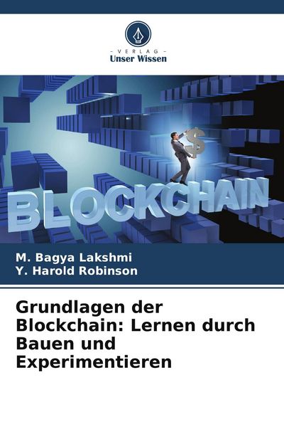 Produktbild: Grundlagen der Blockchain: Lernen durch Bauen und Experimentieren