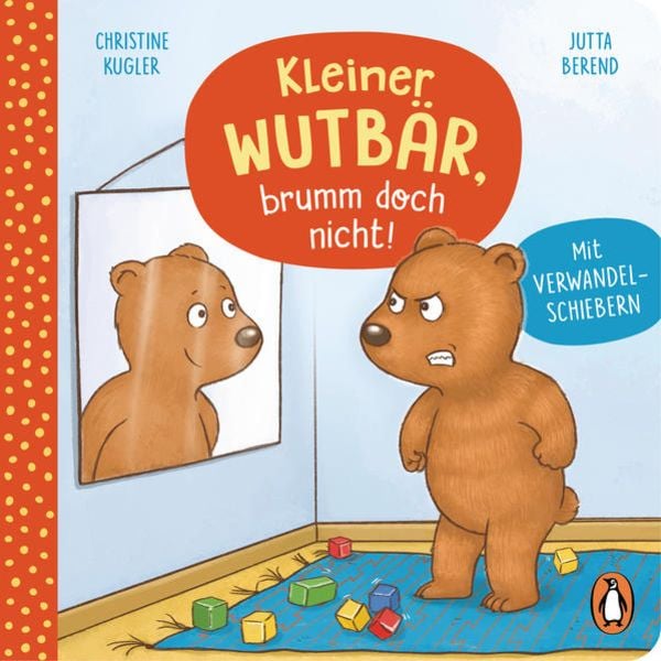 Kleiner Wutbär, brumm doch nicht!, Gebundene Ausgabe von Christine Kugler, Penguin Junior, 978-3-328-30060-1