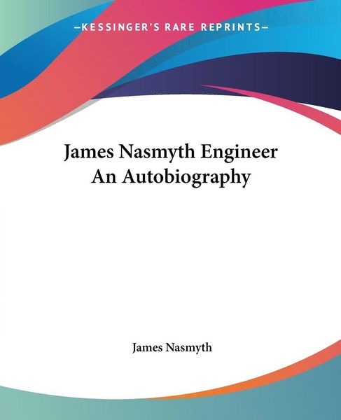 Produktbild: James Nasmyth Engineer An Autobiography