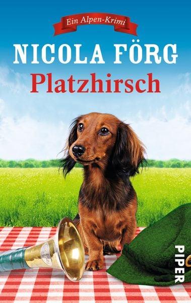 Platzhirsch / Kommissarin Irmi Mangold Band 5, Taschenbuch von Nicola Förg, Piper Taschenbuch, 978-3-492-30502-0