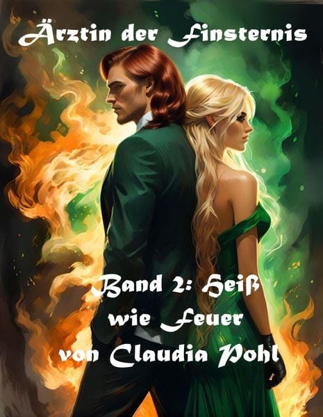 Produktbild: &Auml;rztin der Finsternis: Hei&szlig; wie Feuer