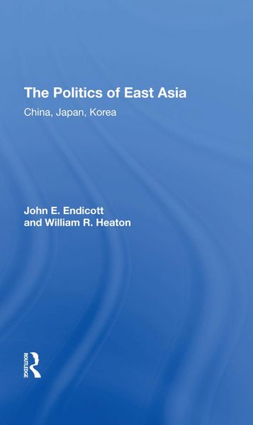 Produktbild: Endicott, J: Politics Of East Asia