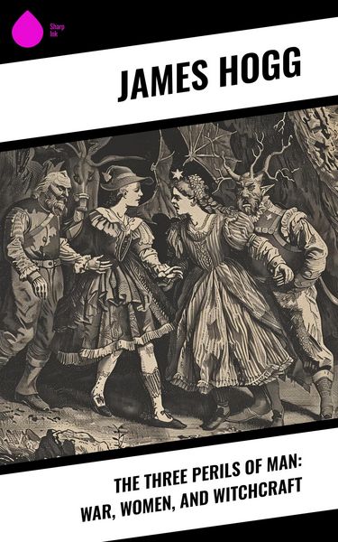 Produktbild: The Three Perils of Man: War, Women, and Witchcraft