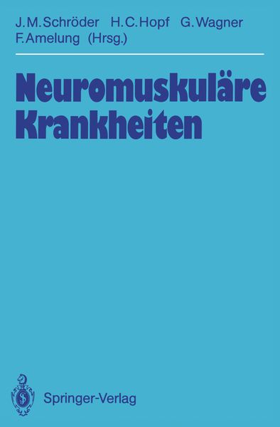 Neuromuskuläre Krankheiten, Taschenbuch von , Springer Berlin, 9783540506379