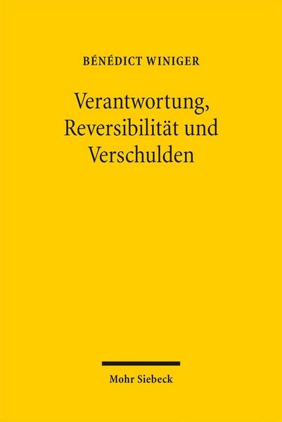 Produktbild: Verantwortung, Reversibilit&auml;t und Verschulden