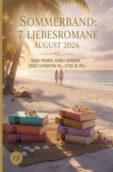 Produktbild: Sommerband 7 Liebesromane August 2026