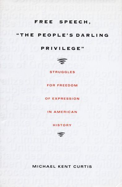 Produktbild: Free Speech, the People's Darling Privilege