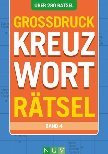 Produktbild: Gro&szlig;druck Kreuzwortr&auml;tsel &bull; Band 4 - &Uuml;ber 280 R&auml;tsel f&uuml;r Senioren & Erwachsene