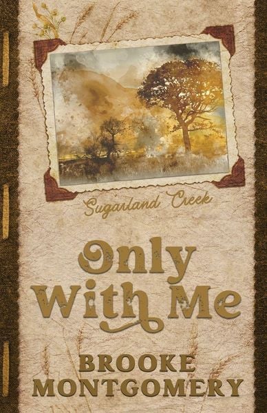 Only With Me (Alternate Special Edition Cover), Taschenbuch von Brooke Montgomery, Brooke Writes Romance, LLC, 9781961287433